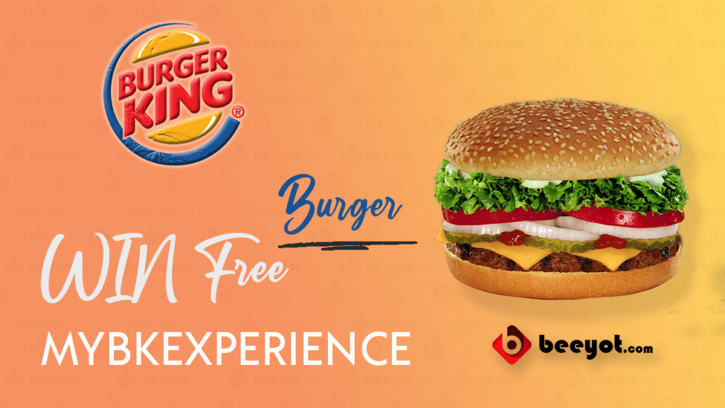 MY BK EXPERIENCE - BURGER KING® CUSTOMER SURVEY